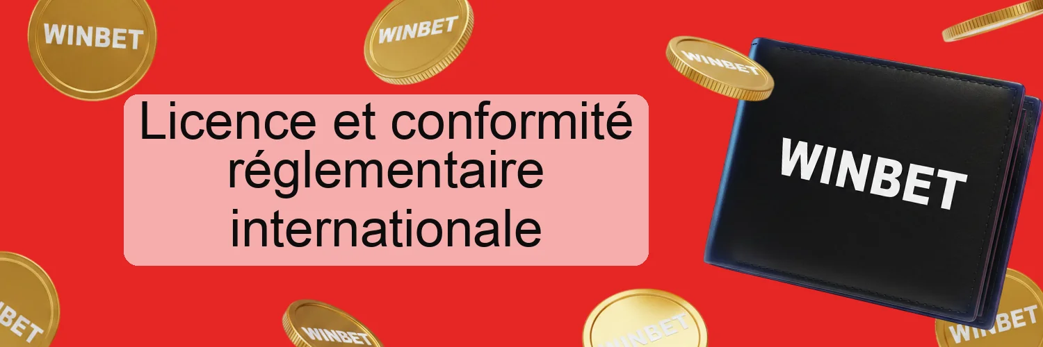 Licence et conformité réglementaire internationale
